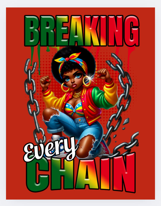 Breaking Chains Juneteenth